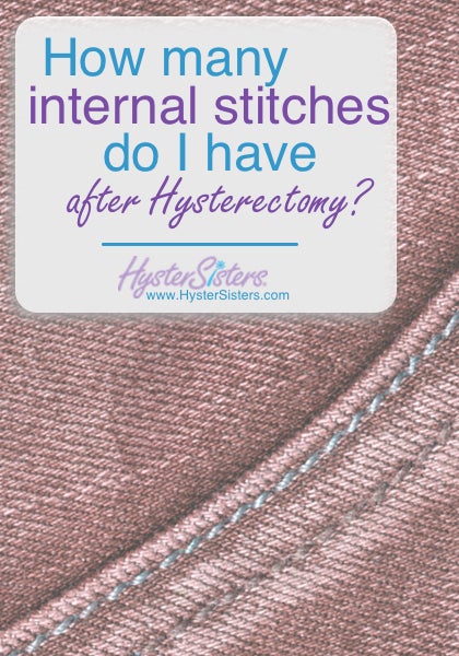 How Many Internal Stitches Do I Have after Hysterectomy? | Hysterectomy