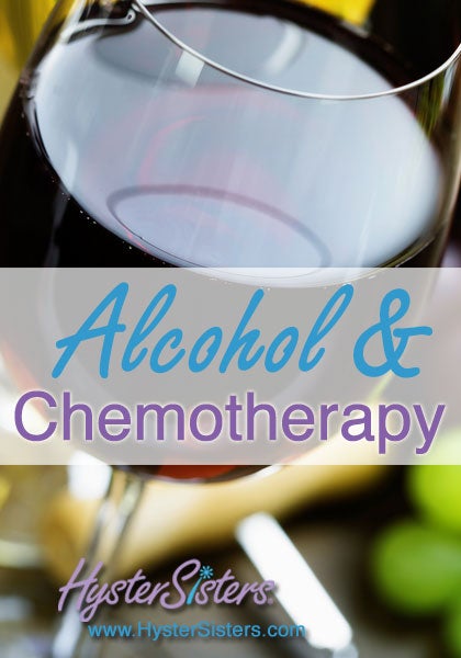 alcohol and chemotherapy