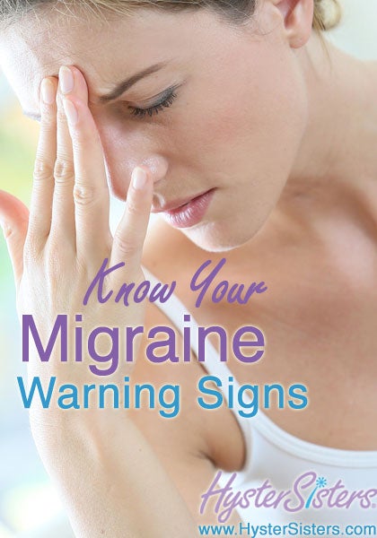 know your migraine warning signs