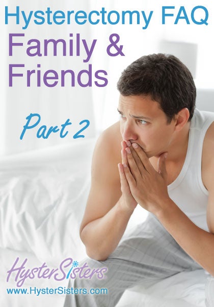 Hysterectomy FAQ for family