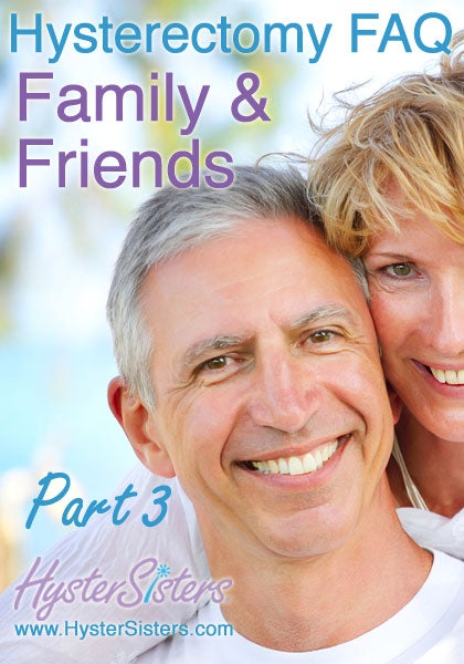 Hysterectomy FAQ for family