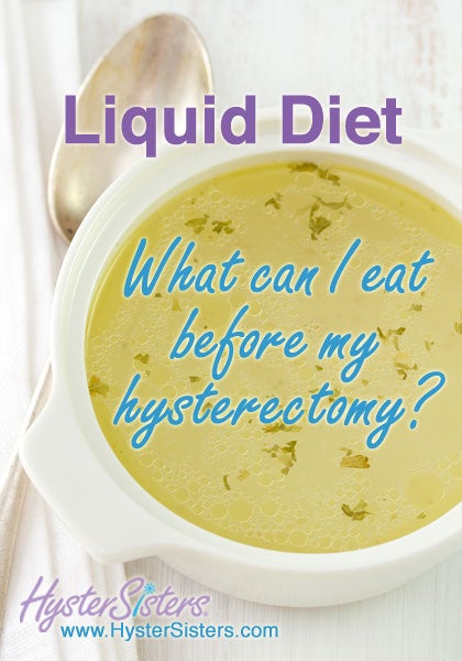 Régime liquide avant l'hystérectomie