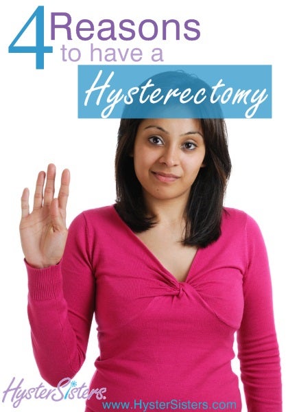 Four Reasons to have a Hysterectomy