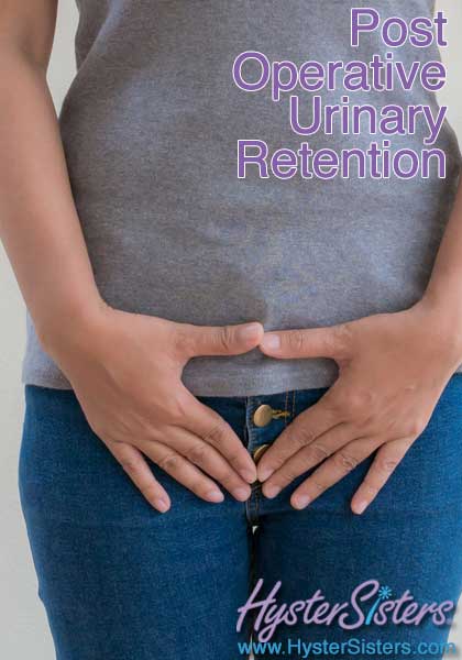 Post operative urinary retention