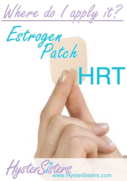 Estrogen Patch HRT - Where Do I Apply It? | Hysterectomy Forum
