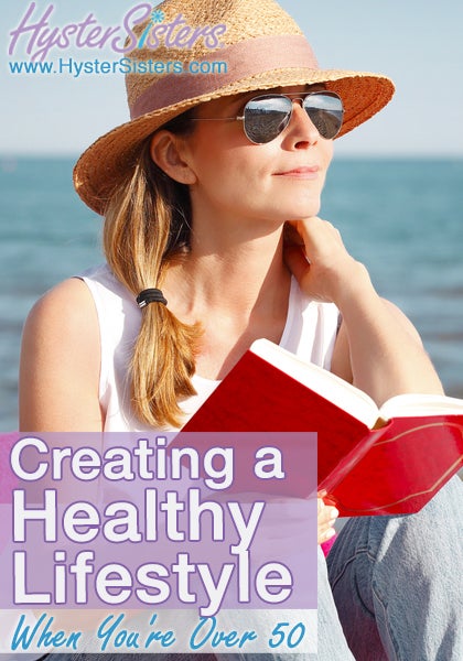 Creating a Healthy Lifestyle When You're Over 50