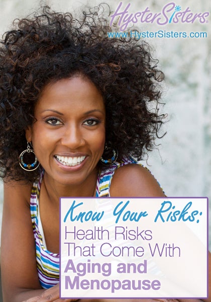Know Your Risks: Health Risks That Come Aging and Menopause