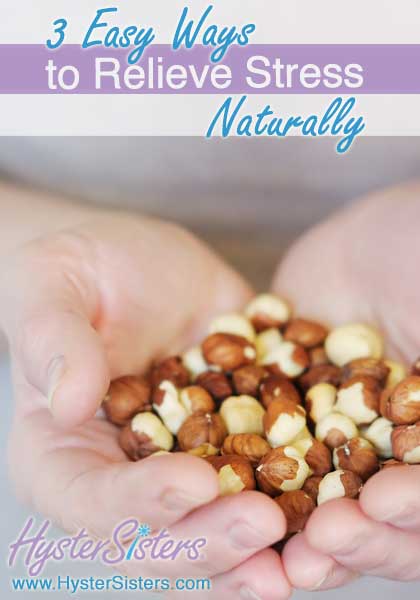 3 Easy Ways to Relieve Stress Naturally